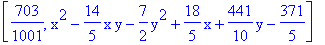 [703/1001, x^2-14/5*x*y-7/2*y^2+18/5*x+441/10*y-371/5]